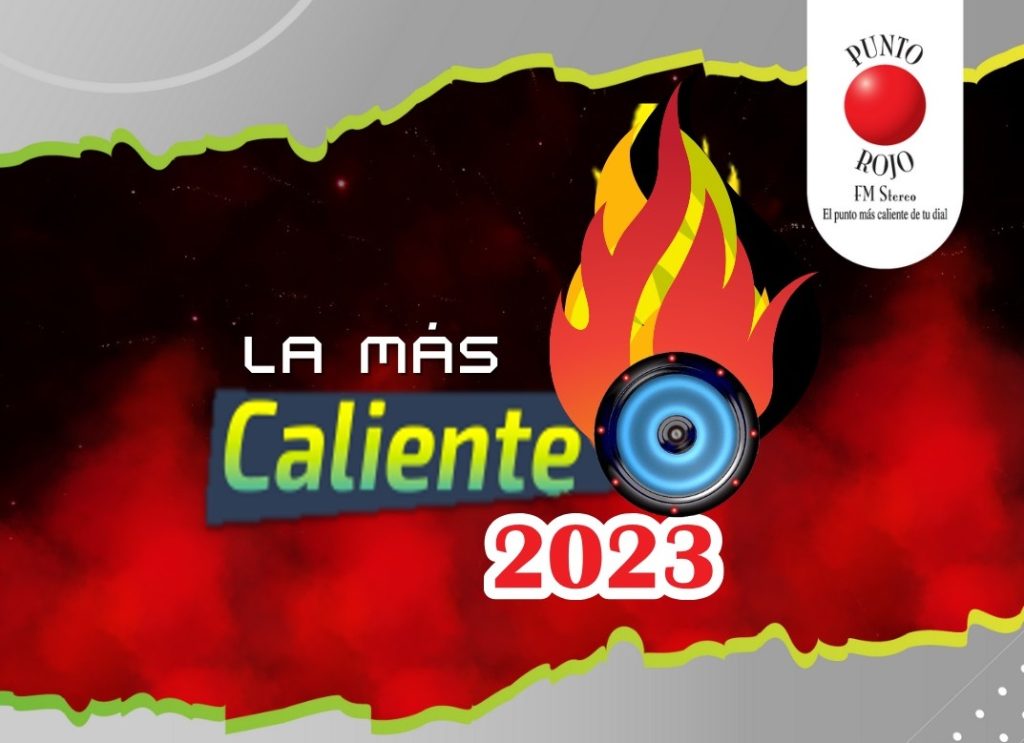 RADIO PUNTO ROJO ELIGIÓ “LA MÁS CALIENTE 2023”