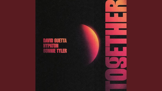 DAVID GUETTA ESTÁ LISTO PARA CALENTAR EL VERANO BOREAL CON EL NUEVO SINGLE “TOGETHER” CON HYPATON & BONNIE TYLER.