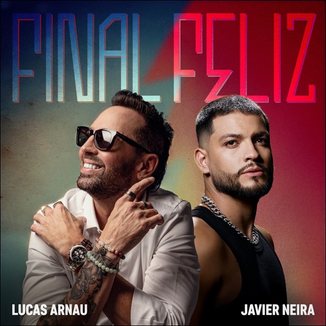 LUCAS ARNAU Y JAVIER NEIRA PRESENTAN “FINAL FELIZ”
